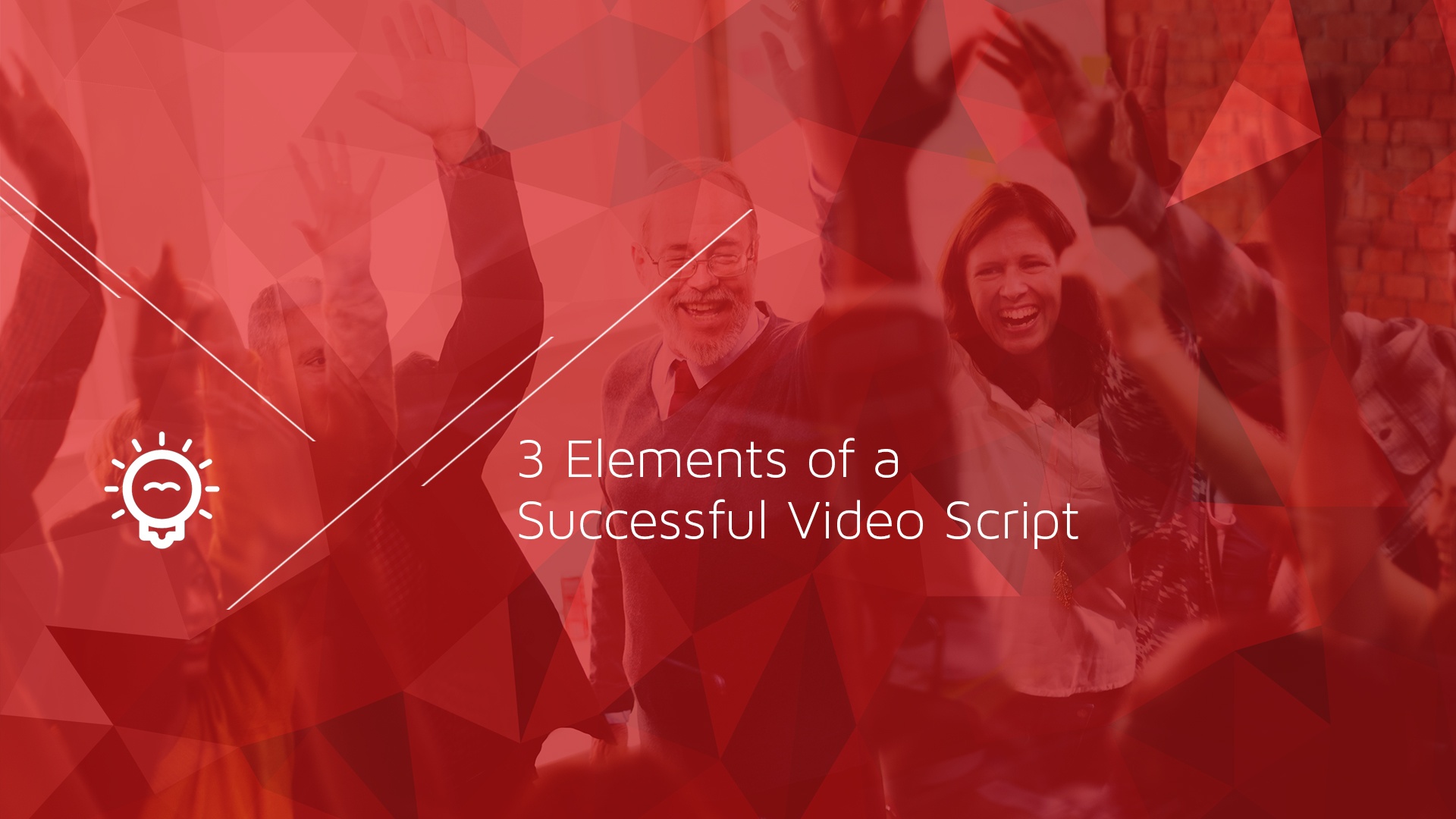 3 Elements of a Successful Video Script