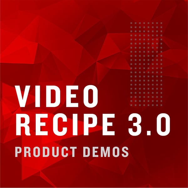Video Recipe: Product Demos