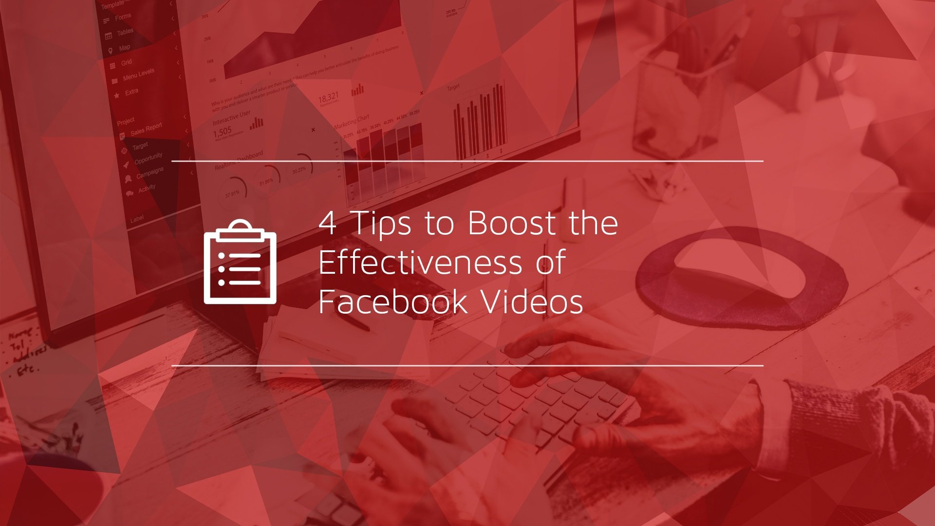 4 Tips to Boost the Effectiveness of Facebook Videos