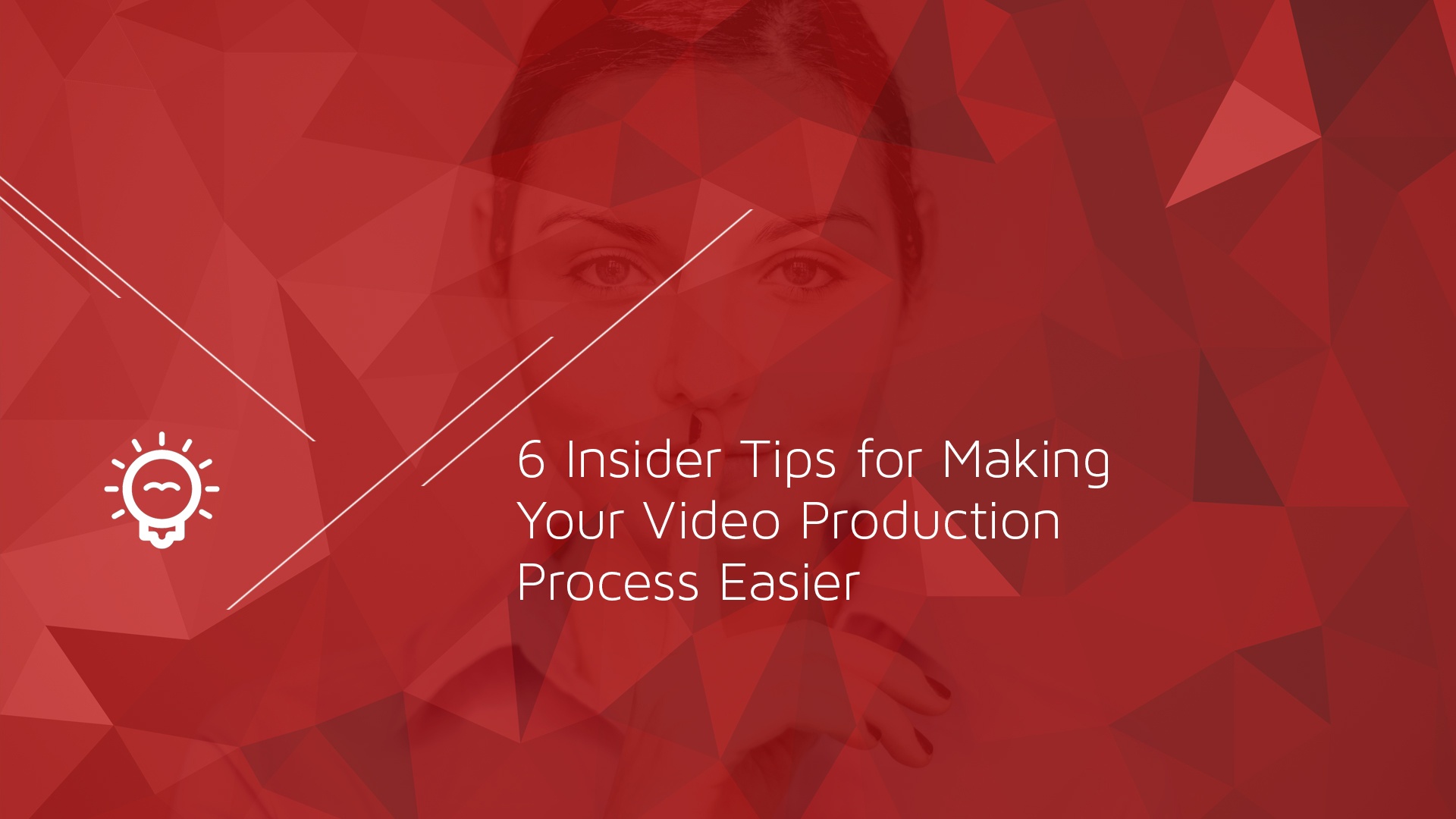 6 Insider Tips for Making Your Video Production Process Easier